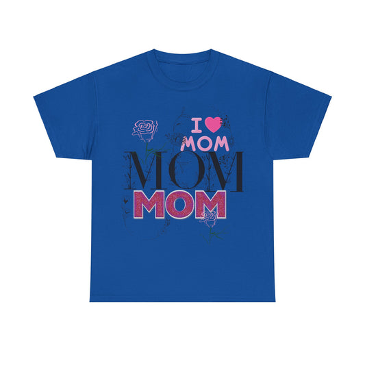 I Love MOM Unisex Heavy Cotton T-shirt